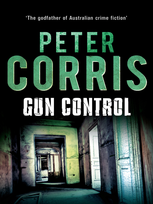 Title details for Gun Control by Peter Corris - Wait list